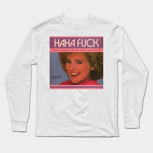 Haha Long Sleeve T-Shirt